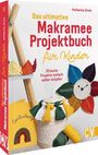 Katharina Eirich: Das ultimative Makramee-Projektbuch für Kinder, Buch