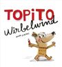 Text: "TOPITO Wirbelwind ANNA LLENAS". Illustration eines fröhlichen Charakters aus Pappe mit rotem Stift.