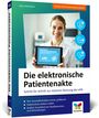 „Die elektronische Patientenakte“ zeigt eine lächelnde Person mit Tablet. Symbole: Sicherheit, Medikamente, Gesundheit.