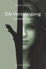 Andreas Dahme: Die Verzweigung, Buch