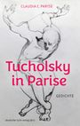 Claudia C. Parise: Tucholsky in Parise, Buch