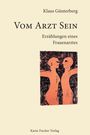 Klaus Günterberg: Vom Arzt Sein, Buch