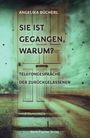 "Angelika Bücherl: Sie ist gegangen, warum? Telefongespräche der Zurückgelassenen - Karin Fischer Verlag. Eine Tür mit grüner Umgebung."