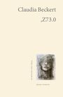 Claudia Beckert, „Z73.0“. Im Deutschen Lyrik Verlag. Skizzenhafte Zeichnung eines Gesichts, melancholisch und geheimnisvoll.