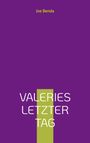 Joe Benda: Valeries letzter Tag, Buch