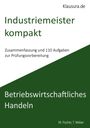 Thomas Weber: Industriemeister Kompakt Betriebswirtschaftliches Handeln, Buch