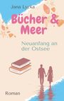 Jana Lycka: Bücher und Meer, Buch