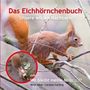 Birte Alber: Das Eichhörnchenbuch, Buch