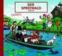 "Der Spreewald wimmelt". Ein Kahn auf einem Fluss mit Menschen in Tracht, ein Hund, eine Katze, Enten und Seerosen.