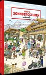 „ROSI'S SONNBERGSTUBEN wimmelt“; Menschen feiern fröhlich auf einer Terrasse vor alpiner Kulisse; Tiere und Musik.