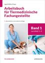 Ingrid Köthe: Arbeitsbuch für Tiermedizinische Fachangestellte Bd. 1, Buch
