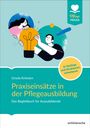 : Praxiseinsätze in der Pflegeausbildung, Buch