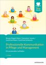 : Professionelle Kommunikation in Pflege und Management, Buch