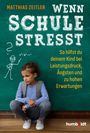 Matthias Zeitler: Wenn Schule stresst, Buch