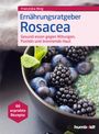 Franziska Ring: Ernährungsratgeber Rosacea, Buch