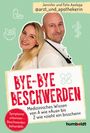 Jennifer und Felix Aaslepp: Bye bye Beschwerden, Buch