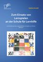 Sabine Arnold: Zum Einsatz von Lernspielen an einer Schule für Lernhilfe: Mit der Vorstellung eines ausgearbeiteten Lernspiels zum Thema "Märchen", Buch