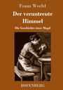 Franz Werfel: Der veruntreute Himmel, Buch