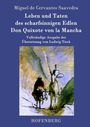 Miguel de Cervantes Saavedra: Leben und Taten des scharfsinnigen Edlen Don Quixote von la Mancha, Buch