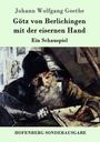 Johann Wolfgang von Goethe: Götz von Berlichingen mit der eisernen Hand, Buch