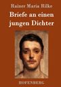 Rainer Maria Rilke: Briefe an einen jungen Dichter, Buch