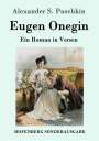Alexander S. Puschkin: Eugen Onegin, Buch
