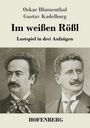 Oskar Blumenthal: Im weißen Rößl, Buch