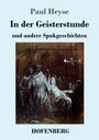 Paul Heyse: In der Geisterstunde und andere Spukgeschichten, Buch