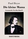 Paul Heyse: Die kleine Mama, Buch