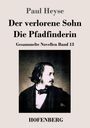 Paul Heyse: Der verlorene Sohn / Die Pfadfinderin, Buch