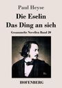 Paul Heyse: Die Eselin / Das Ding an sich, Buch