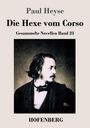 Paul Heyse: Die Hexe vom Corso, Buch
