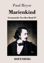 Paul Heyse: Marienkind, Buch