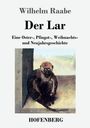 Wilhelm Raabe: Der Lar, Buch