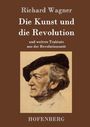 Richard Wagner: Die Kunst und die Revolution, Buch