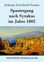 Johann Gottfried Seume: Spaziergang nach Syrakus im Jahre 1802, Buch