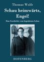 Thomas Wolfe: Schau heimwärts, Engel, Buch
