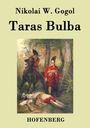 Nikolai Gogol: Taras Bulba, Buch