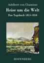 Adelbert Von Chamisso: Reise um die Welt, Buch