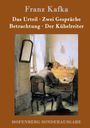 Franz Kafka: Das Urteil / Zwei Gespräche / Betrachtung / Der Kübelreiter, Buch