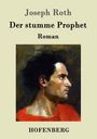 Joseph Roth: Der stumme Prophet, Buch