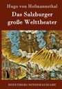 Hugo von Hofmannsthal: Das Salzburger große Welttheater, Buch