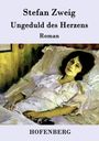 Stefan Zweig: Ungeduld des Herzens, Buch