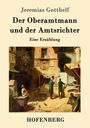 Jeremias Gotthelf: Der Oberamtmann und der Amtsrichter, Buch