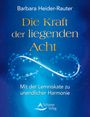 Barbara Heider-Rauter: Die Kraft der liegenden Acht, Buch