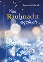 Jeanne Ruland: Mein Rauhnacht-Tagebuch, Buch