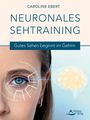 Caroline Ebert: Neuronales Sehtraining, Buch