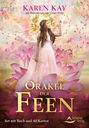 Karen Kay: Das Orakel der Feen, Buch