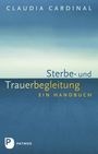 Claudia Cardinal: Sterbe- und Trauerbegleitung, Buch