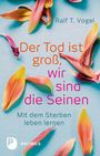 Ralf T. Vogel: Der Tod ist groß, wir sind die Seinen, Buch